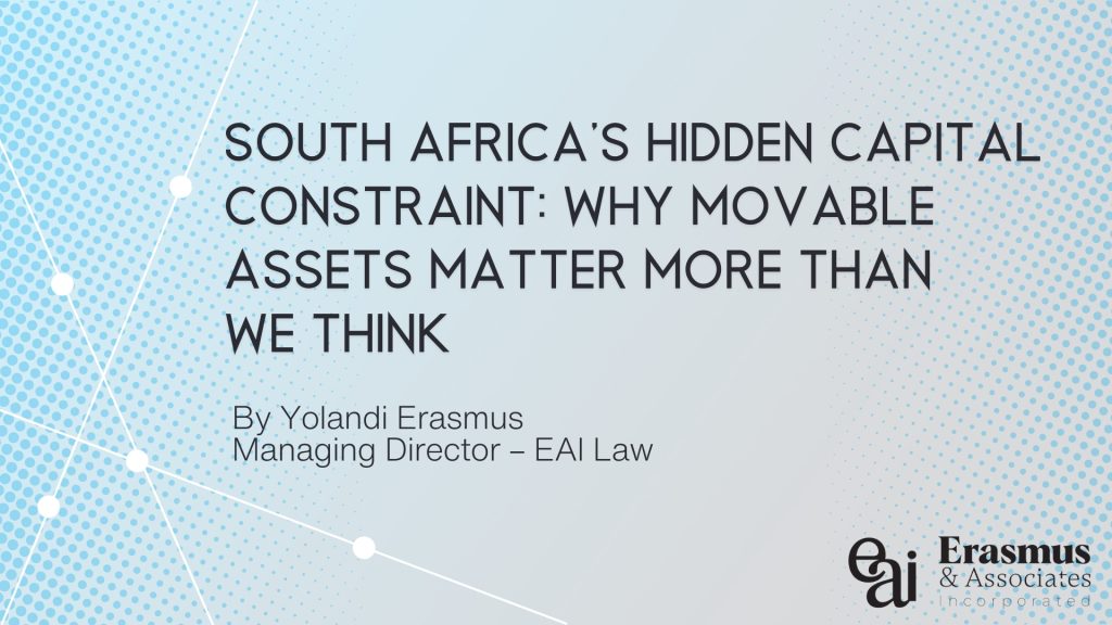 South Africa’s Hidden Capital Constraint: Why Movable Assets Matter More Than We Think